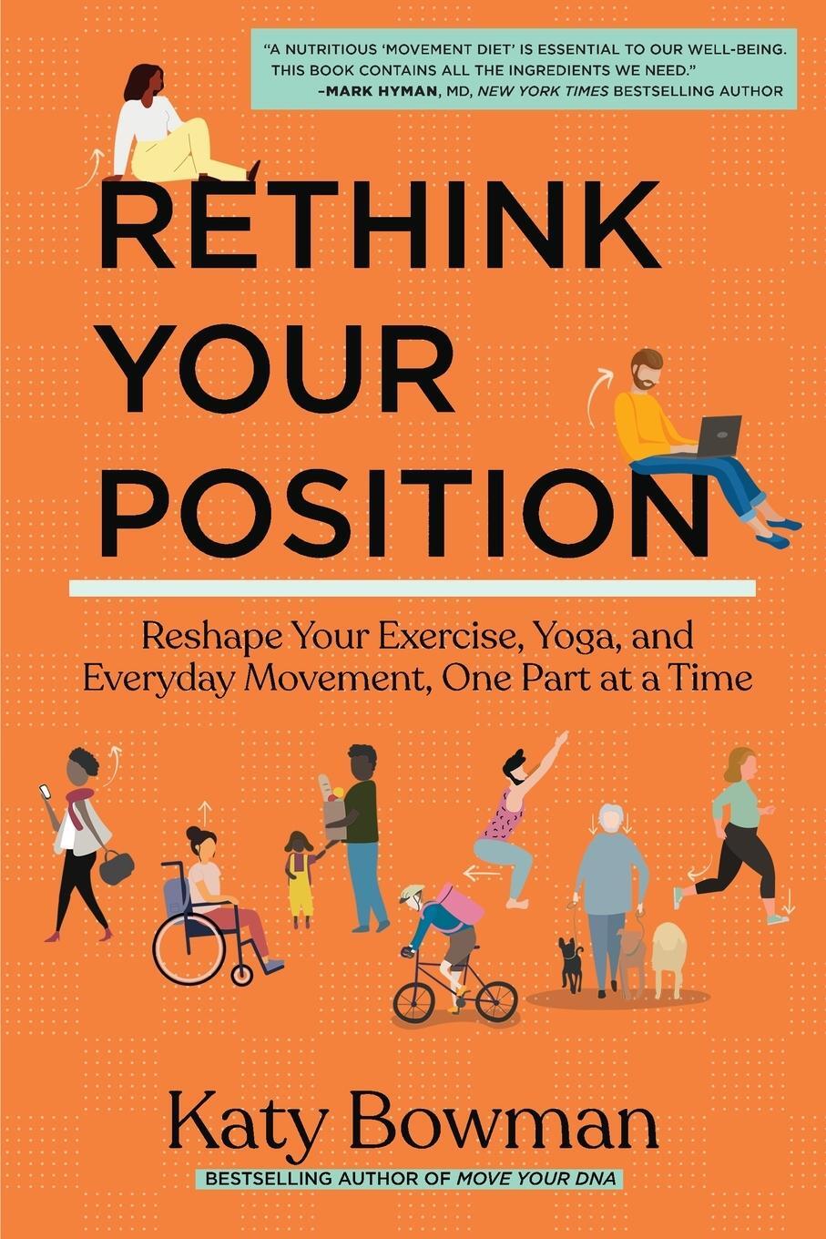 Cover: 9781943370238 | Rethink Your Position | Katy Bowman | Taschenbuch | Paperback | 2023