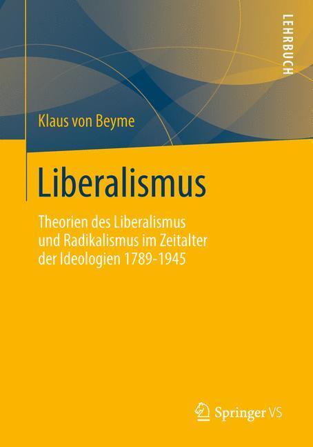 Cover: 9783658030520 | Liberalismus | Klaus von Beyme | Taschenbuch | Springer VS