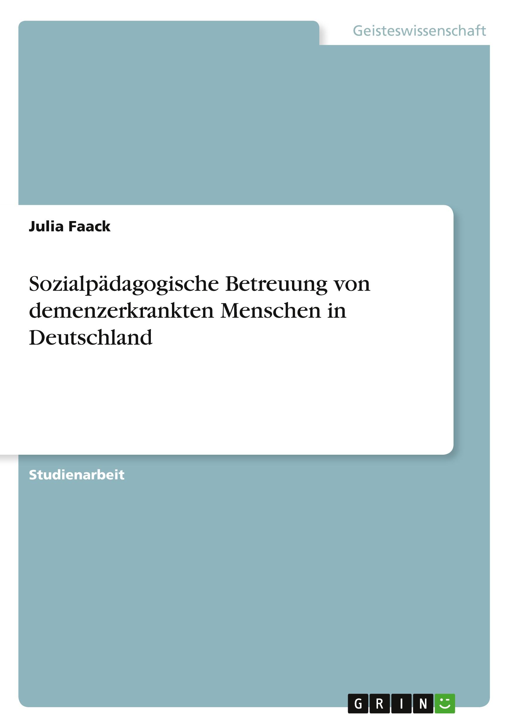 Cover: 9783346680129 | Sozialpädagogische Betreuung von demenzerkrankten Menschen in...