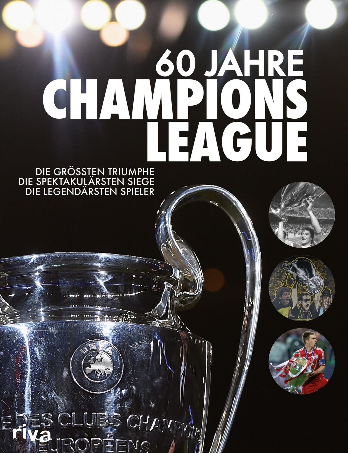 Cover: 9783742300089 | 60 Jahre Champions League | Ulrich Kühne-Hellmessen | Buch | 160 S.