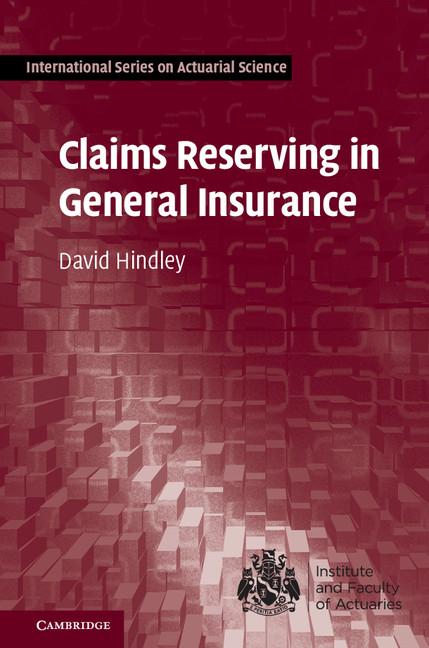 Cover: 9781107076938 | Claims Reserving in General Insurance | David Hindley | Buch | 2017