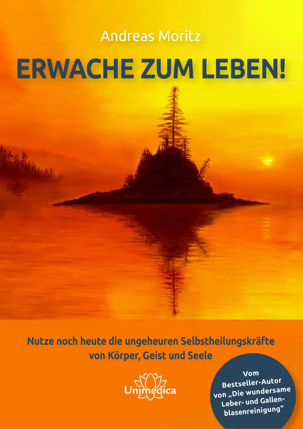 Cover: 9783962571122 | Erwache zum Leben | Andreas Moritz | Taschenbuch | 248 S. | Deutsch