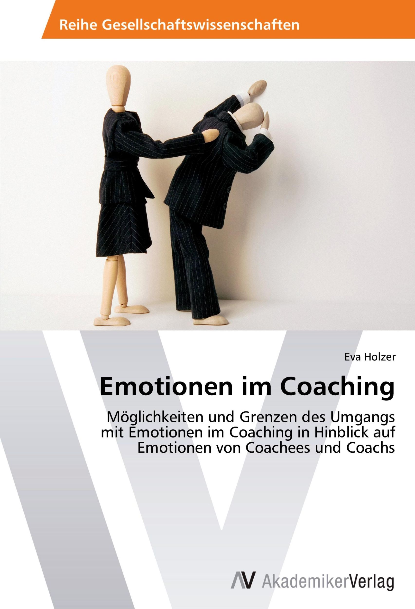 Cover: 9783639400359 | Emotionen im Coaching | Eva Holzer | Taschenbuch | Paperback | 96 S.