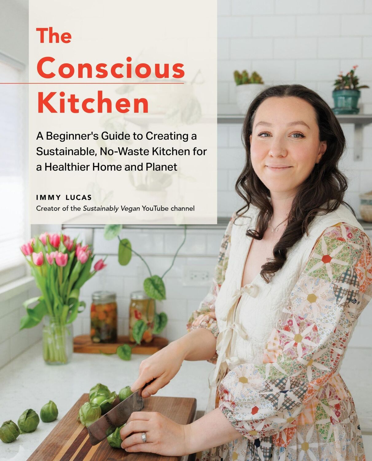 Cover: 9780760390221 | The Conscious Kitchen | Immy Lucas | Buch | Englisch | 2024