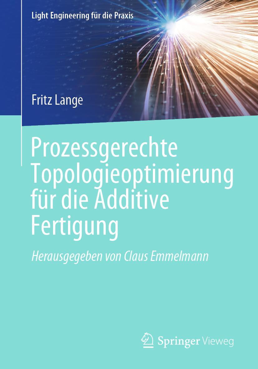 Cover: 9783662631324 | Prozessgerechte Topologieoptimierung für die Additive Fertigung | Buch