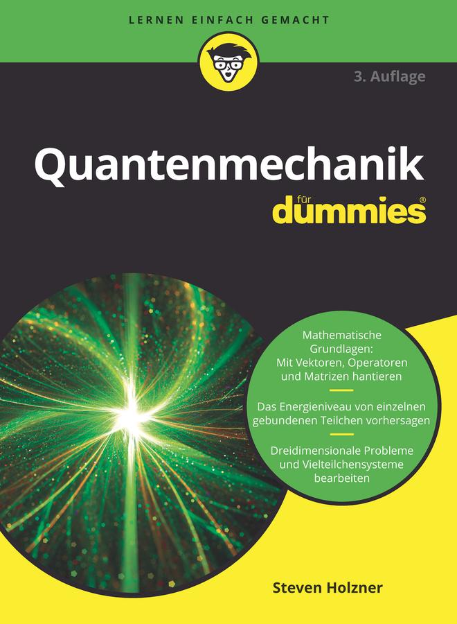 Cover: 9783527717323 | Quantenmechanik für Dummies | Steven Holzner | Taschenbuch | 308 S.