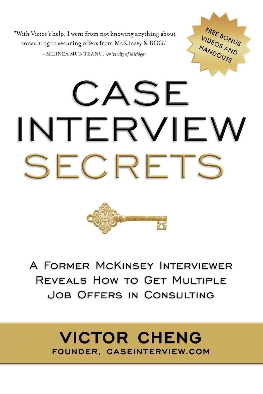 Cover: 9780984183524 | Case Interview Secrets | Victor Cheng | Taschenbuch | Englisch | 2012