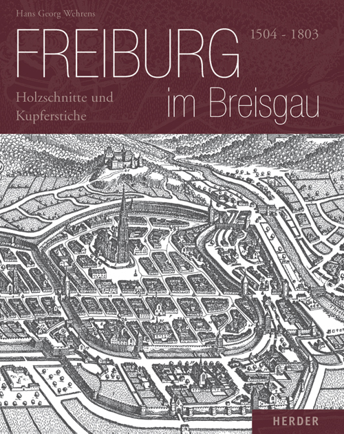 Cover: 9783451206337 | Freiburg im Breisgau 1504-1803 | Holzschnitte und Kupferstiche | Buch