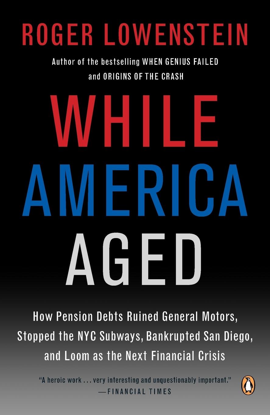 Cover: 9780143115380 | While America Aged | Roger Lowenstein | Taschenbuch | Englisch | 2009