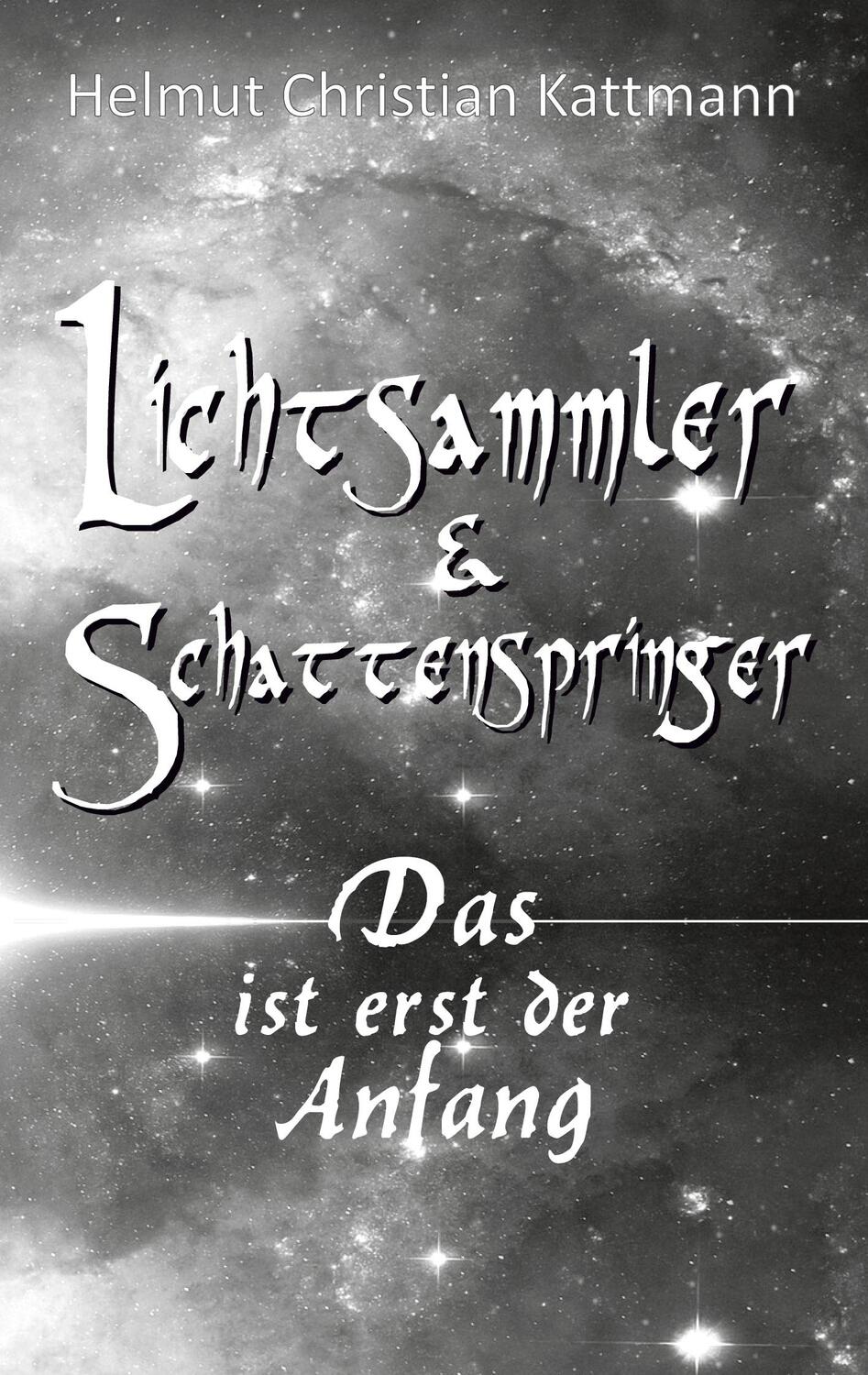 Cover: 9783347426122 | Lichtsammler & Schattenspringer | Das ist erst der Anfang | Kattmann