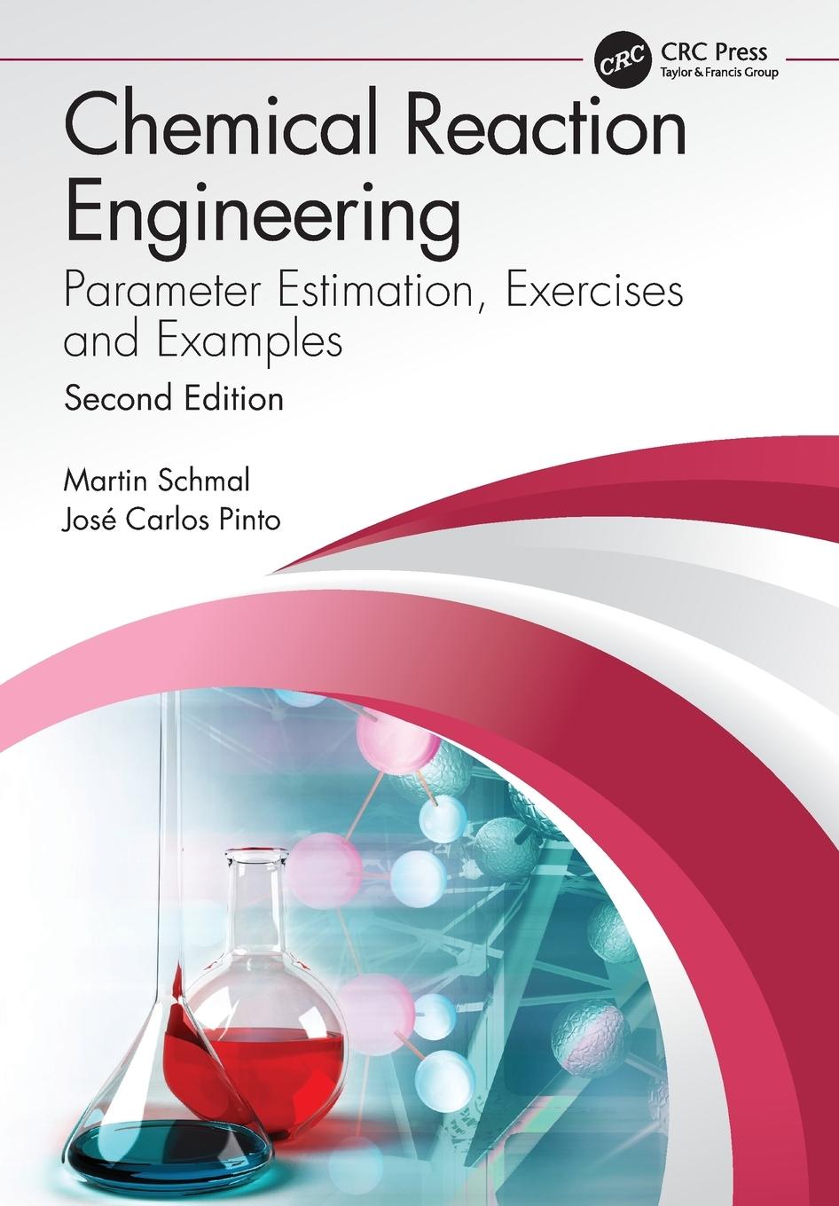 Cover: 9780367494469 | Chemical Reaction Engineering | Martin Schmal (u. a.) | Taschenbuch