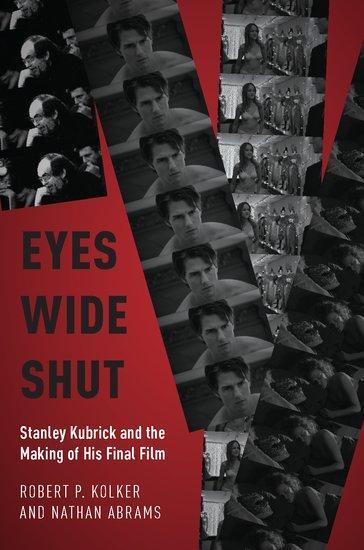 Cover: 9780190678036 | Eyes Wide Shut | Stanley Kubrick and the Making of His Final Film