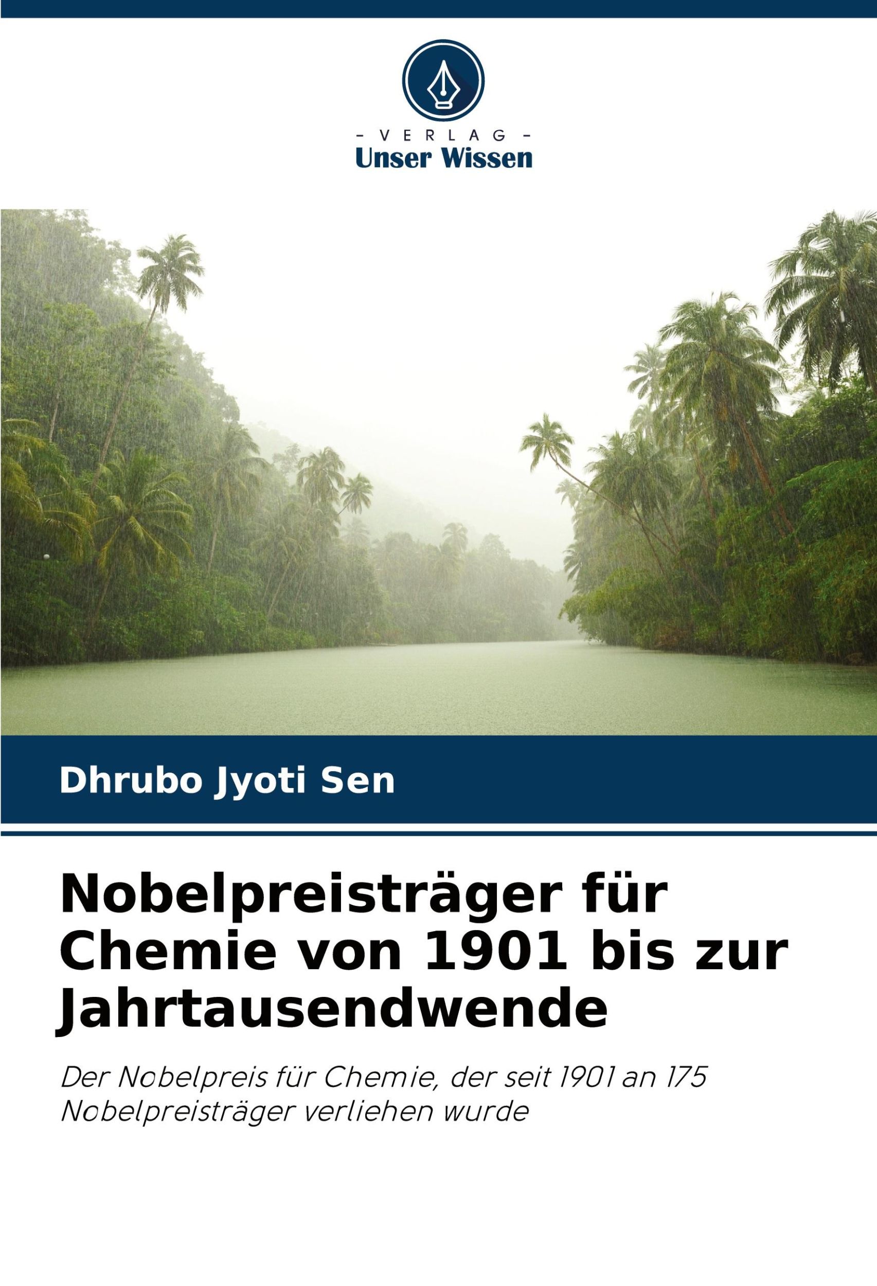 Cover: 9786207954582 | Nobelpreisträger für Chemie von 1901 bis zur Jahrtausendwende | Sen