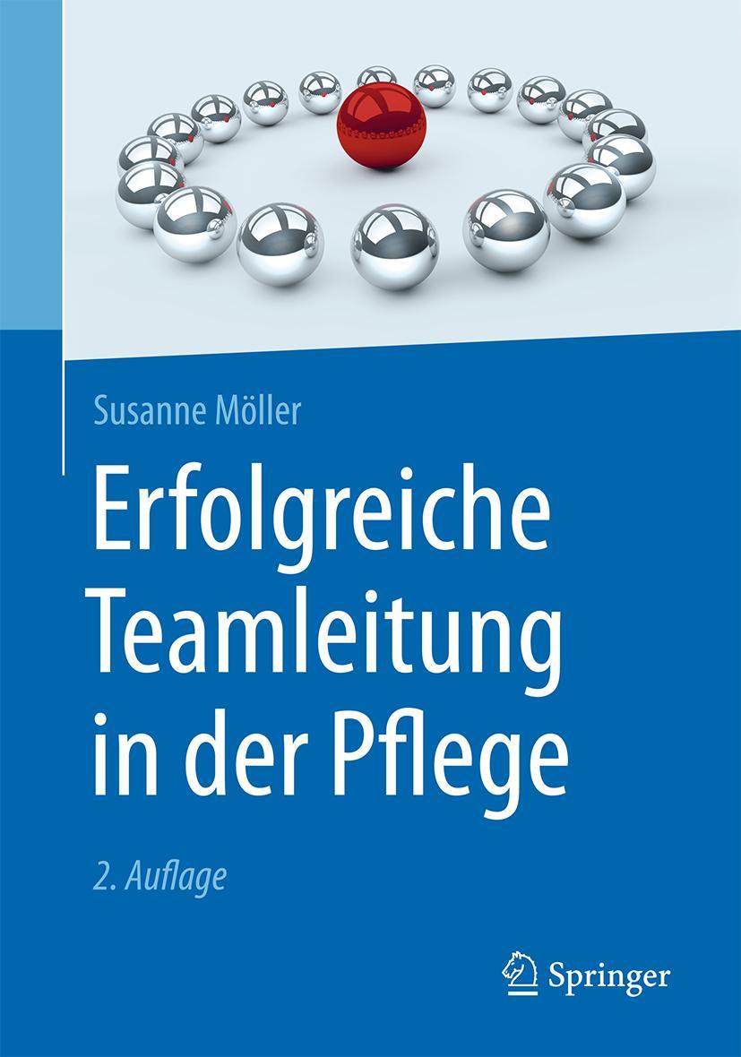 Cover: 9783662502877 | Erfolgreiche Teamleitung in der Pflege | Susanne Möller | Taschenbuch