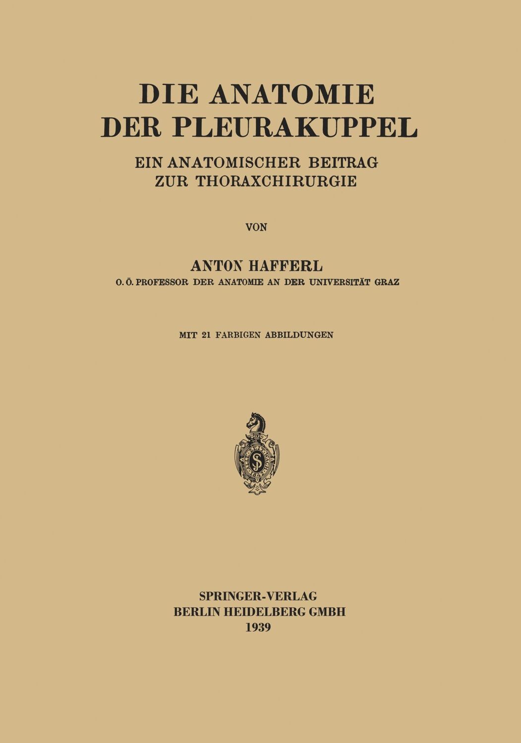 Cover: 9783662324790 | Die Anatomie der Pleurakuppel | Anton Hafferl | Taschenbuch | ii