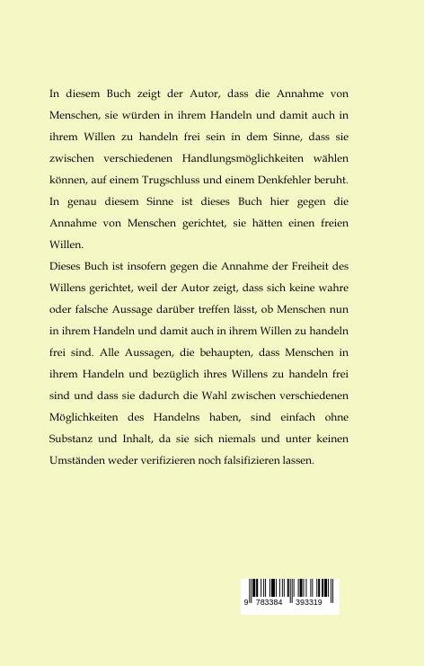 Rückseite: 9783384393319 | Gegen die Freiheit des Willens | Eine philosophische Destruktion