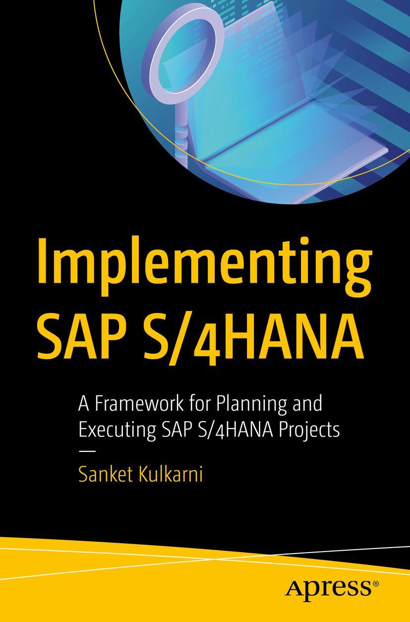 Cover: 9781484245194 | Implementing SAP S/4HANA | Sanket Kulkarni | Taschenbuch | xx | 2019