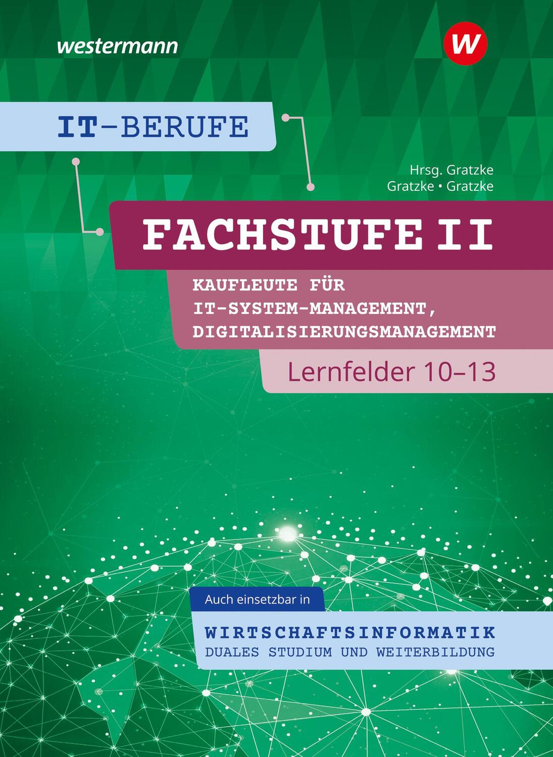 Cover: 9783142201801 | IT-Berufe. Kaufleute IT-Systemmanagement Lernfelder 10-13: Schülerband