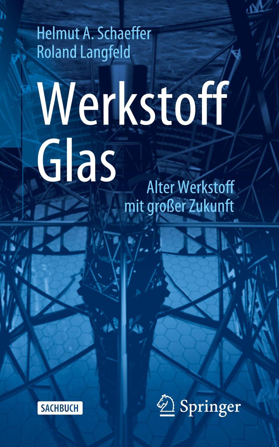 Cover: 9783662602591 | Werkstoff Glas | Alter Werkstoff mit großer Zukunft, Technik im Fokus