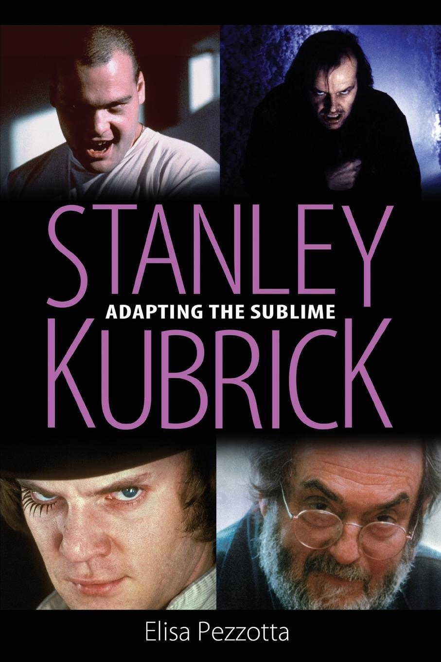 Cover: 9781496807892 | Stanley Kubrick | Adapting the Sublime | Elisa Pezzotta | Taschenbuch