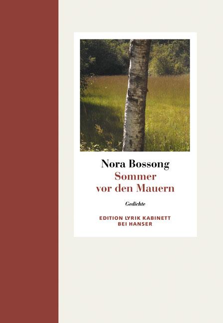 Cover: 9783446236295 | Sommer vor den Mauern | Nora Bossong | Buch | Edition Lyrik Kabinett