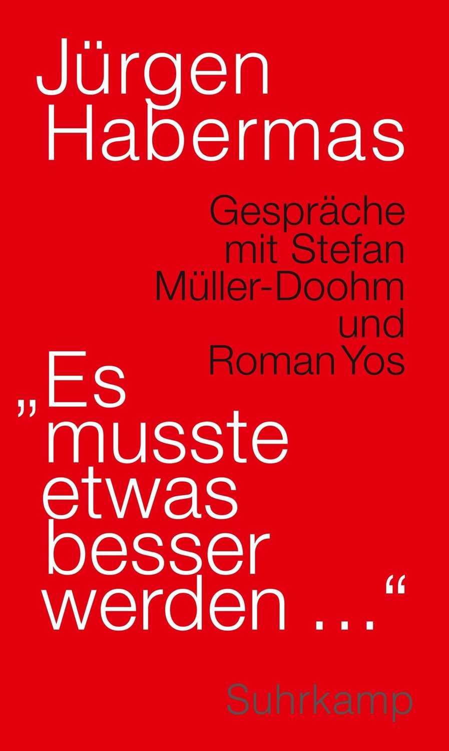 Cover: 9783518588192 | 'Es musste etwas besser werden ...' | Jürgen Habermas | Buch | 255 S.