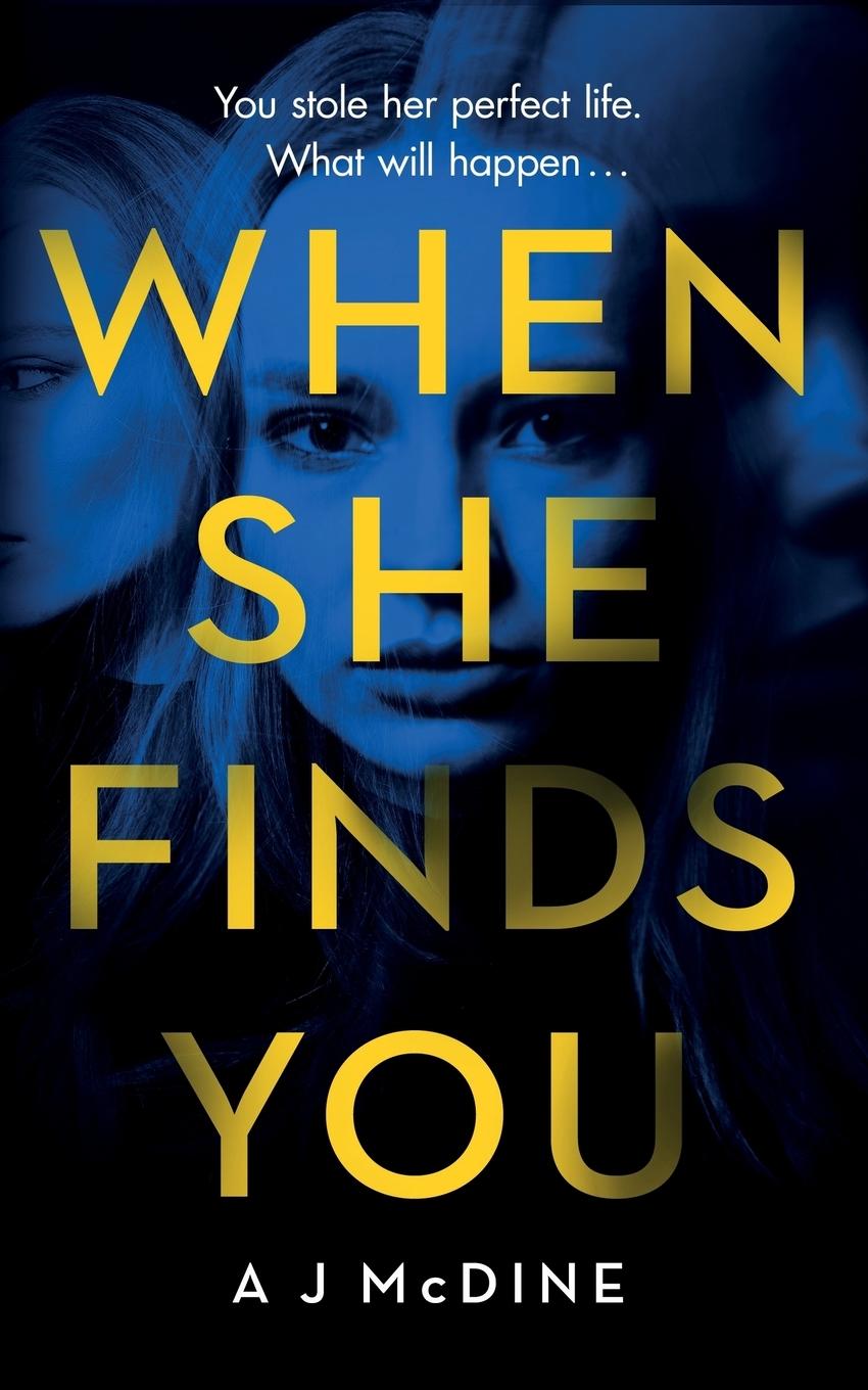 Cover: 9781916129917 | When She Finds You | A J McDine | Taschenbuch | Englisch | 2019