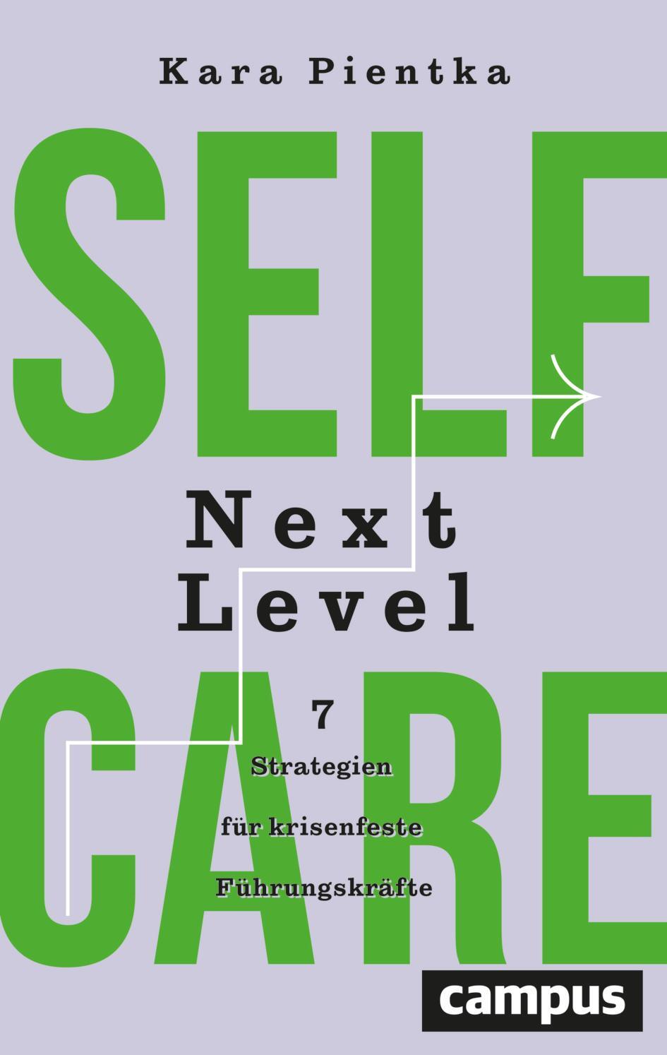 Cover: 9783593519524 | Selfcare Next Level | 7 Strategien für krisenfeste Führungskräfte