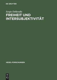 Cover: 9783050032290 | Freiheit und Intersubjektivität | Sergio Dellavalle | Buch | 303 S.