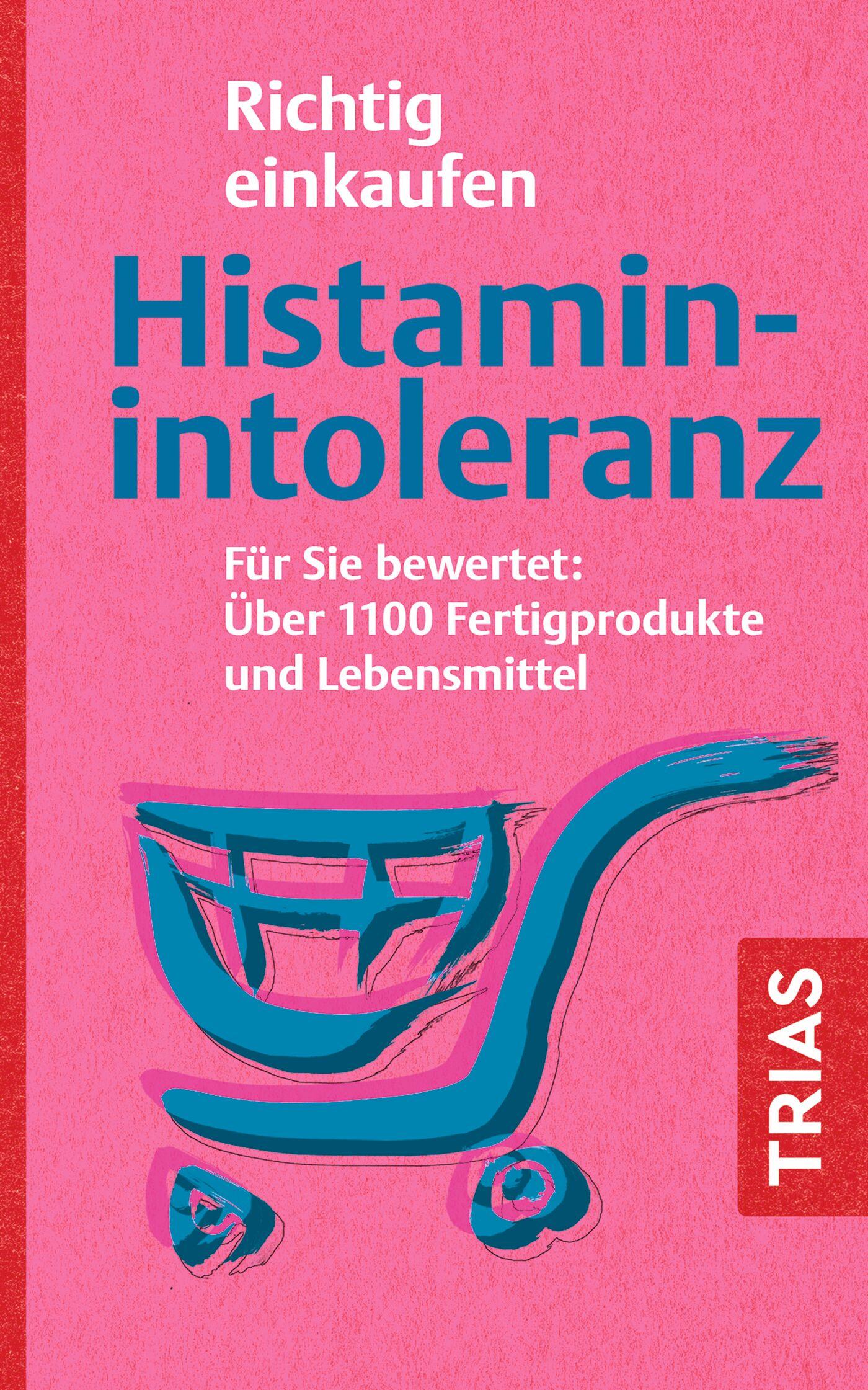 Cover: 9783432119953 | Richtig einkaufen Histamin-Intoleranz | Thilo Schleip | Taschenbuch