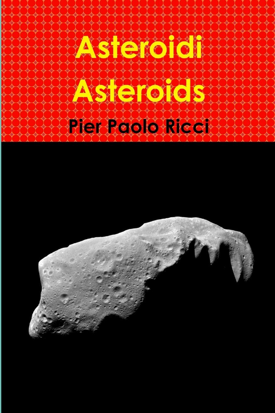 Cover: 9781291339772 | Asteroidi - Asteroids | Pier Paolo Ricci | Taschenbuch | Italienisch