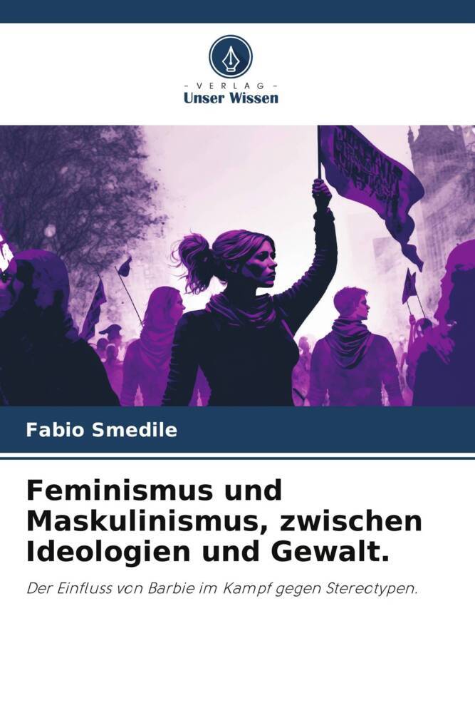 Cover: 9786208208622 | Feminismus und Maskulinismus, zwischen Ideologien und Gewalt. | Buch