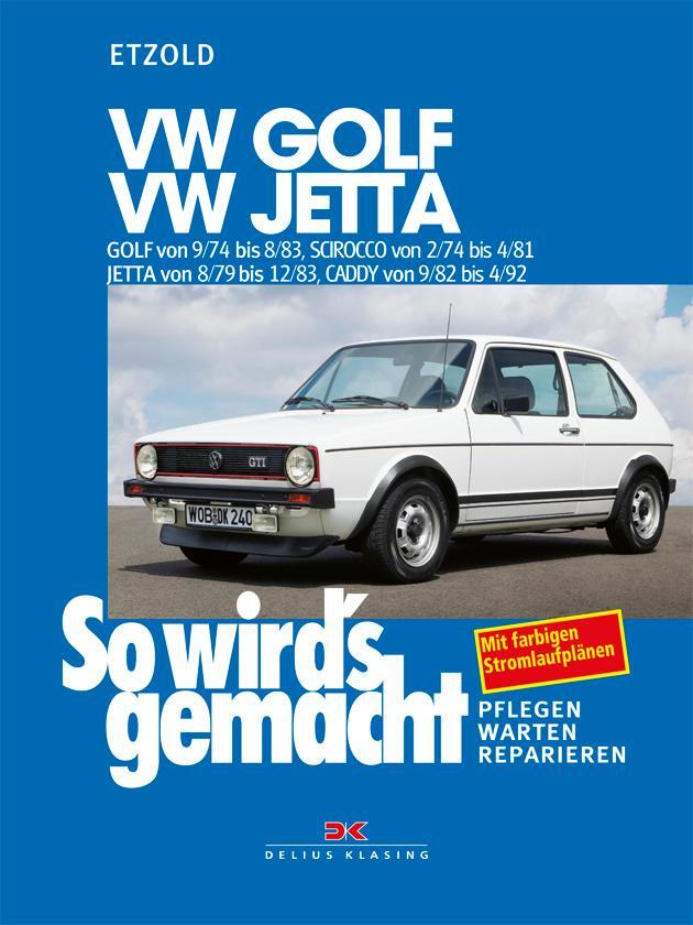 Cover: 9783768802079 | So wird's gemacht, GOLF von 9/74 bis 8/83, Scirocco von 2/74 bis...