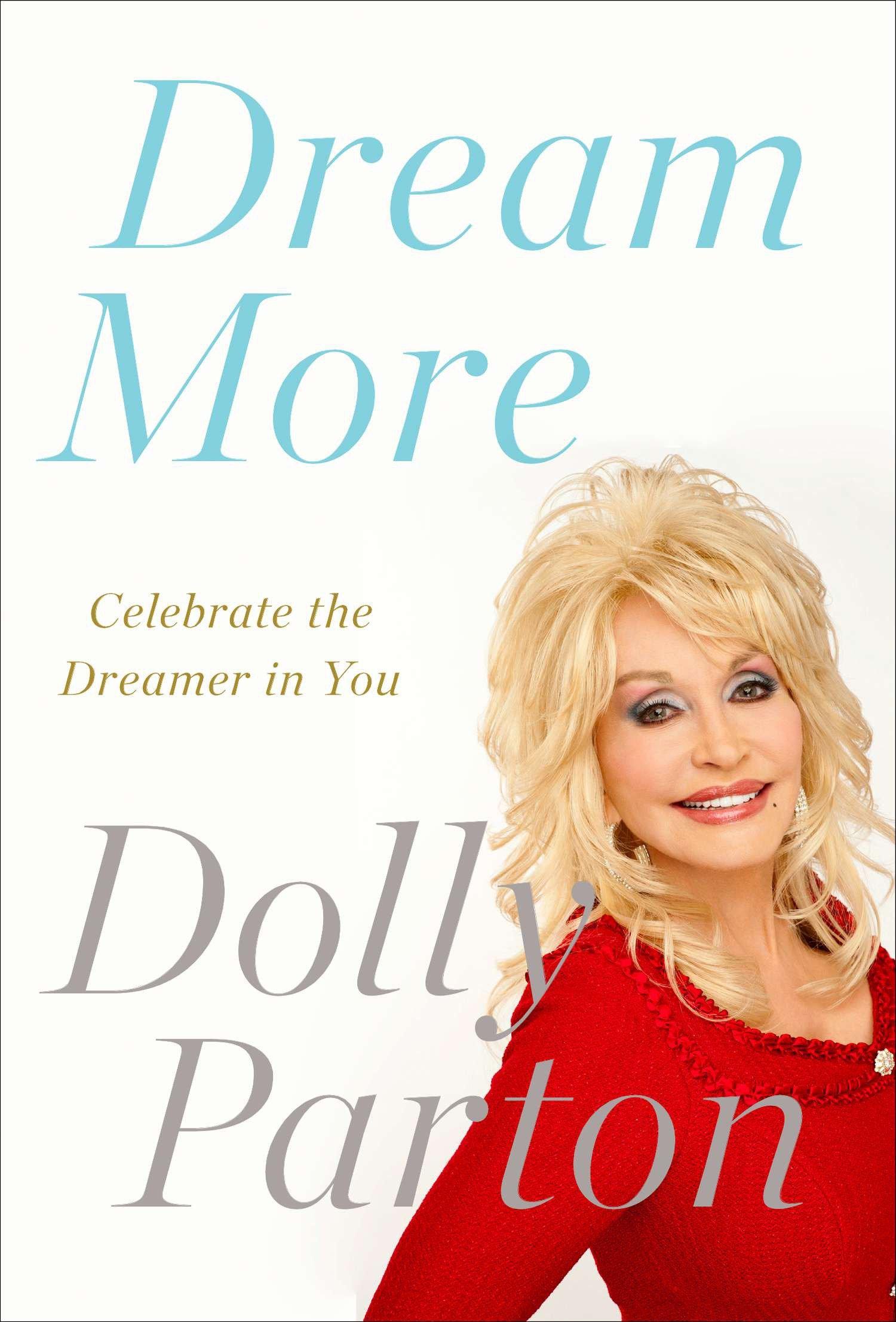 Cover: 9781594631313 | Dream More | Celebrate the Dreamer in You | Dolly Parton | Taschenbuch