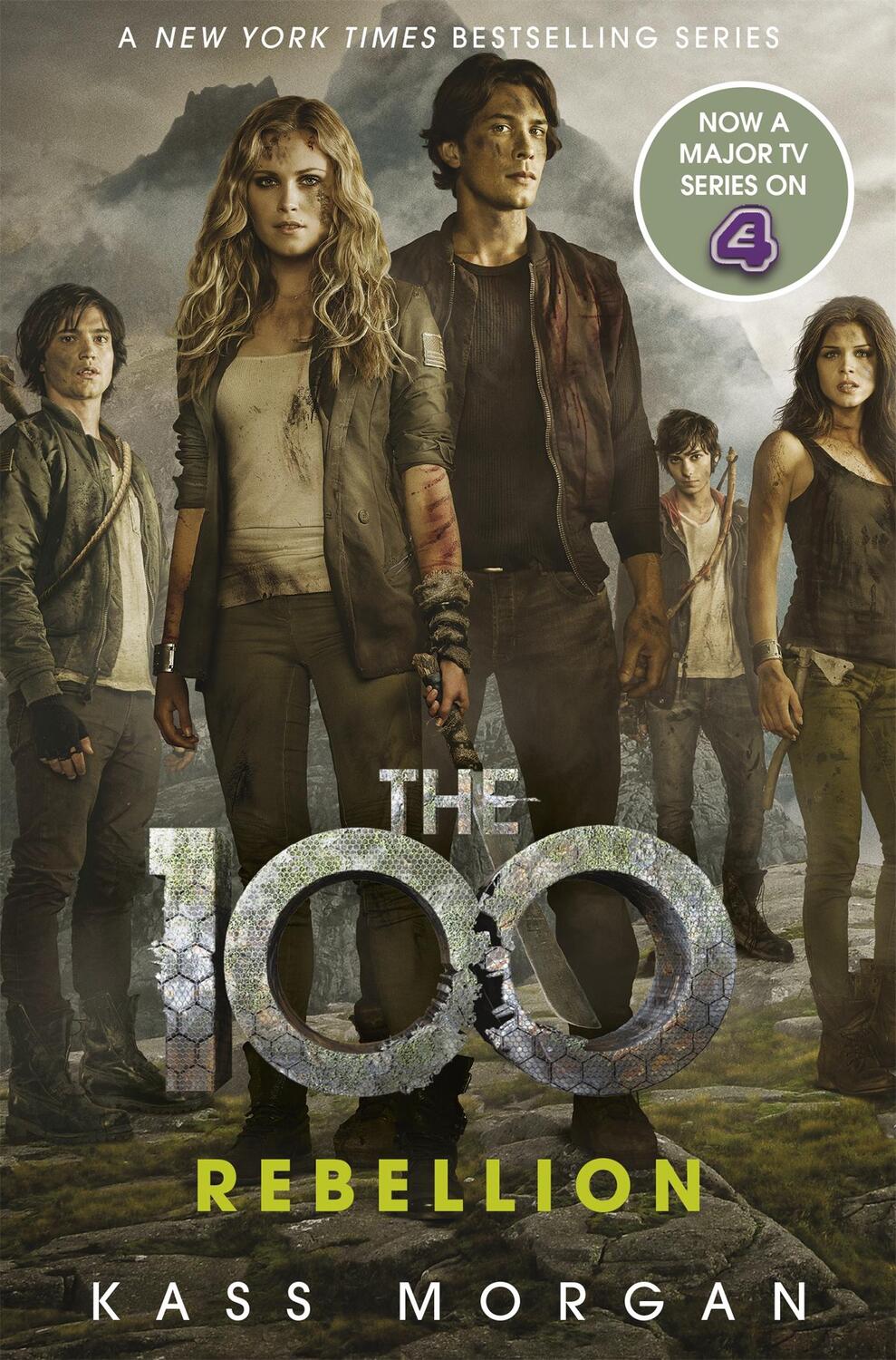 Cover: 9781473648883 | The 100 04: Rebellion | Kass Morgan | Taschenbuch | 298 S. | Englisch