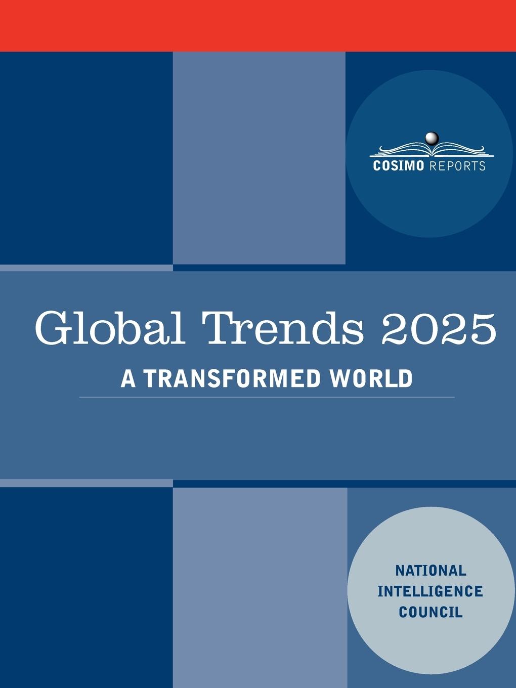 Cover: 9781605207711 | Global Trends 2025 | Global Trends 2025: A Transformed World | Buch