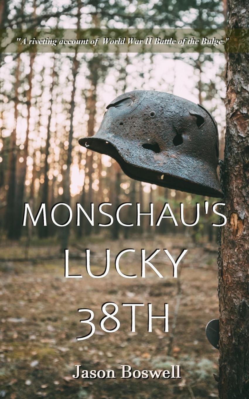 Cover: 9780578789316 | Monschau's Lucky 38th | Jason Boswell | Taschenbuch | Englisch | 2020