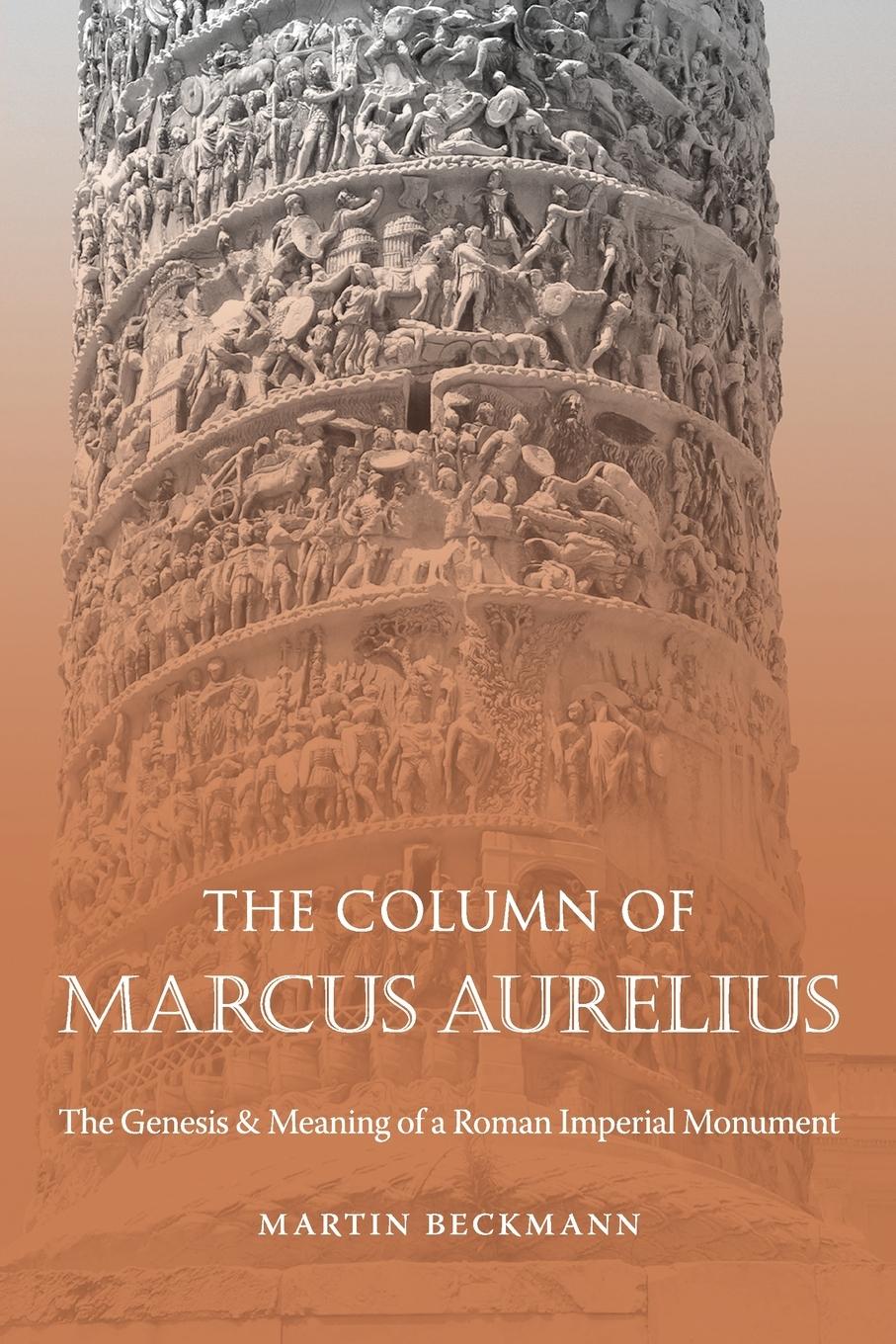 Cover: 9781469668635 | The Column of Marcus Aurelius | Martin Beckmann | Taschenbuch | 2021