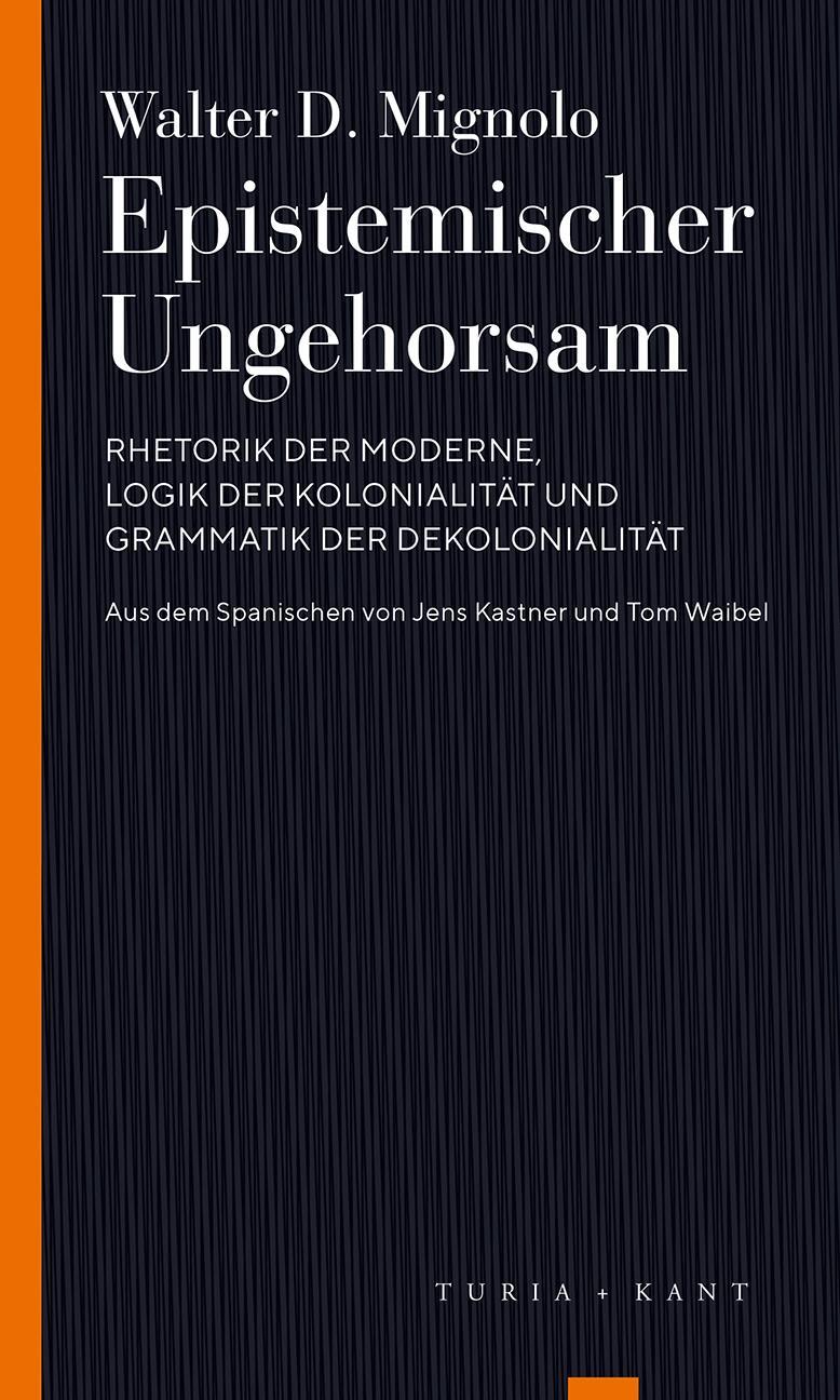 Cover: 9783851329438 | Epistemischer Ungehorsam | Walter D. Mignolo | Taschenbuch | 207 S.