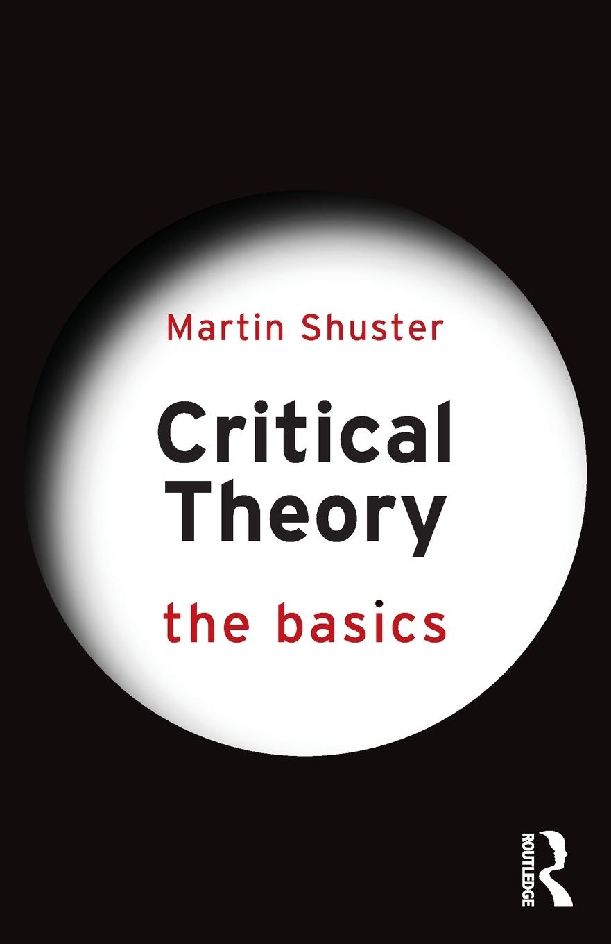 Cover: 9781032061566 | Critical Theory | The Basics | Martin Shuster | Taschenbuch | Englisch