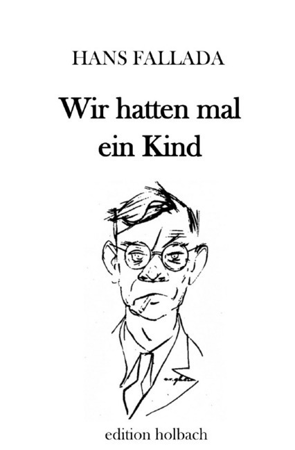 Cover: 9783750291676 | Wir hatten mal ein Kind | Hans Fallada | Taschenbuch | 436 S. | 2020