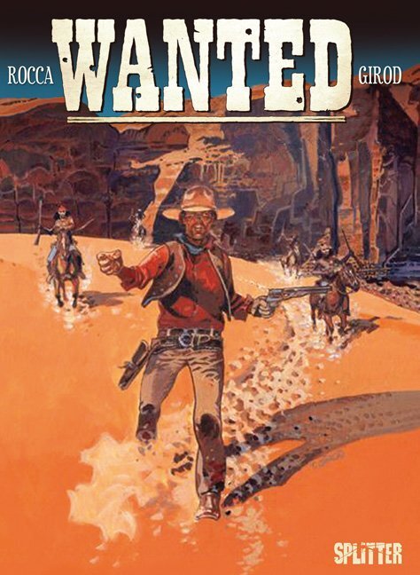 Cover: 9783868692457 | Wanted | Band 4. Das Kopfgeld | Rocca (u. a.) | Buch | 2011 | Splitter