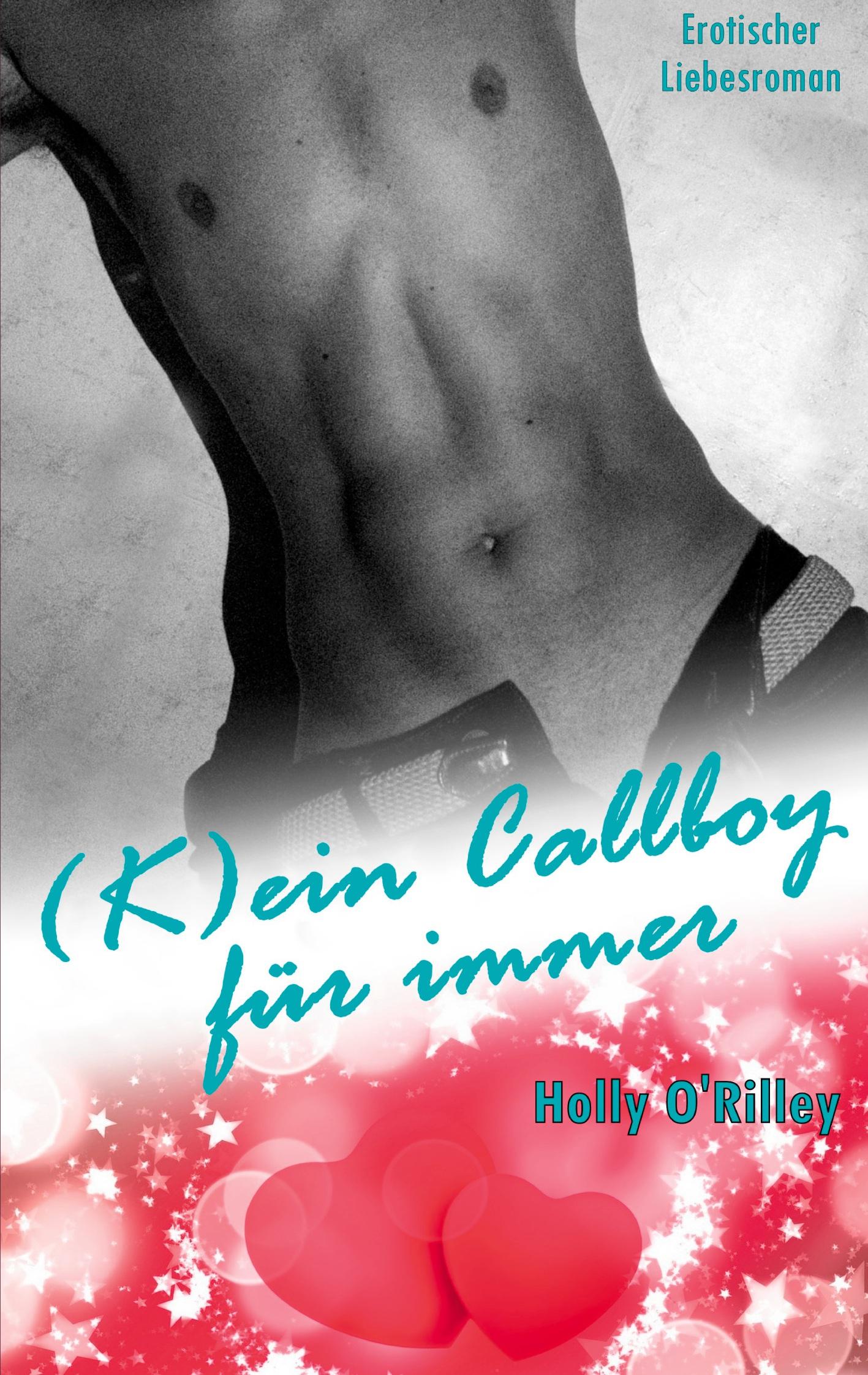 Cover: 9783752688481 | Kein Callboy für immer | Holly O'Rilley | Taschenbuch | Paperback