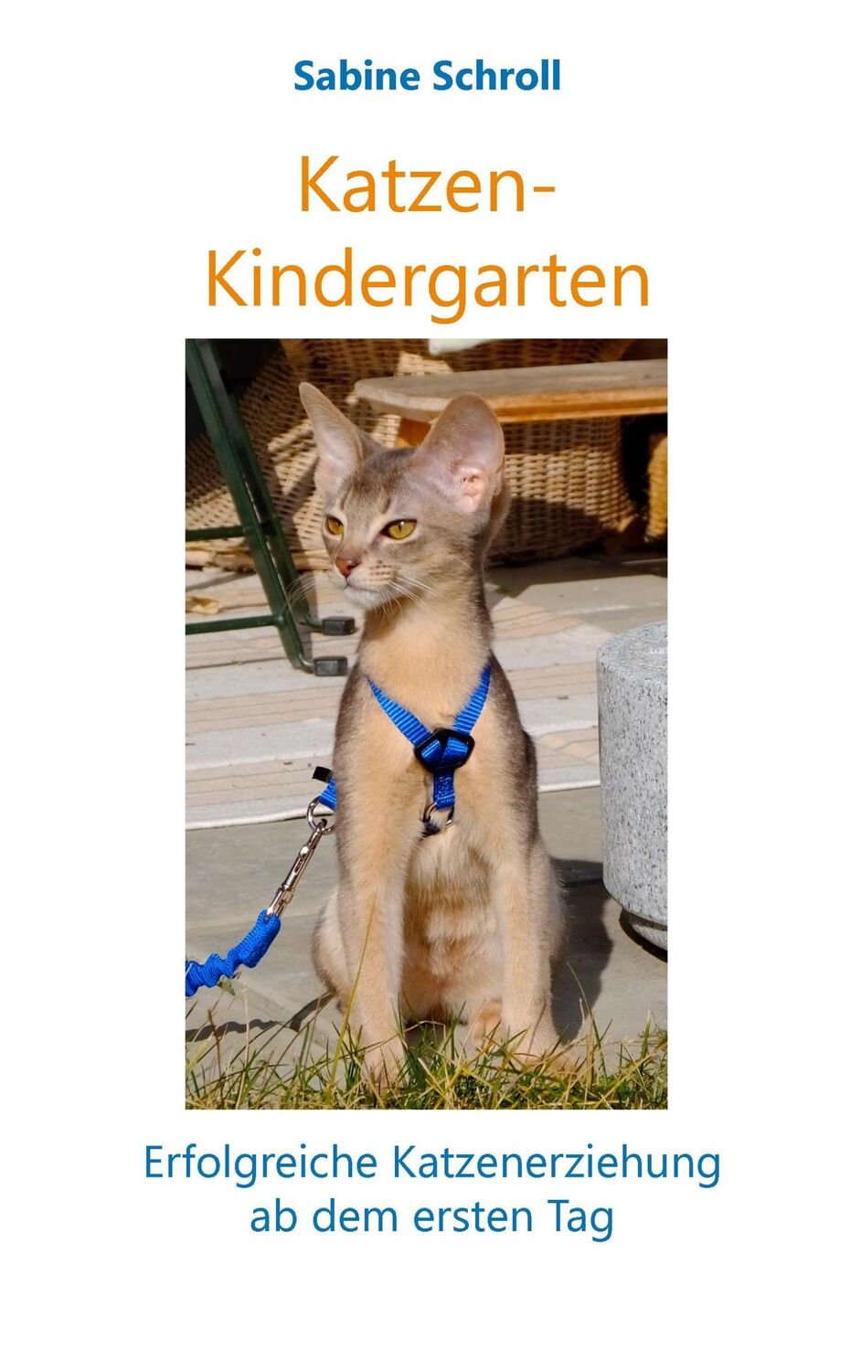 Cover: 9783743122840 | Katzen-Kindergarten | Sabine Schroll | Taschenbuch | Paperback | 2017