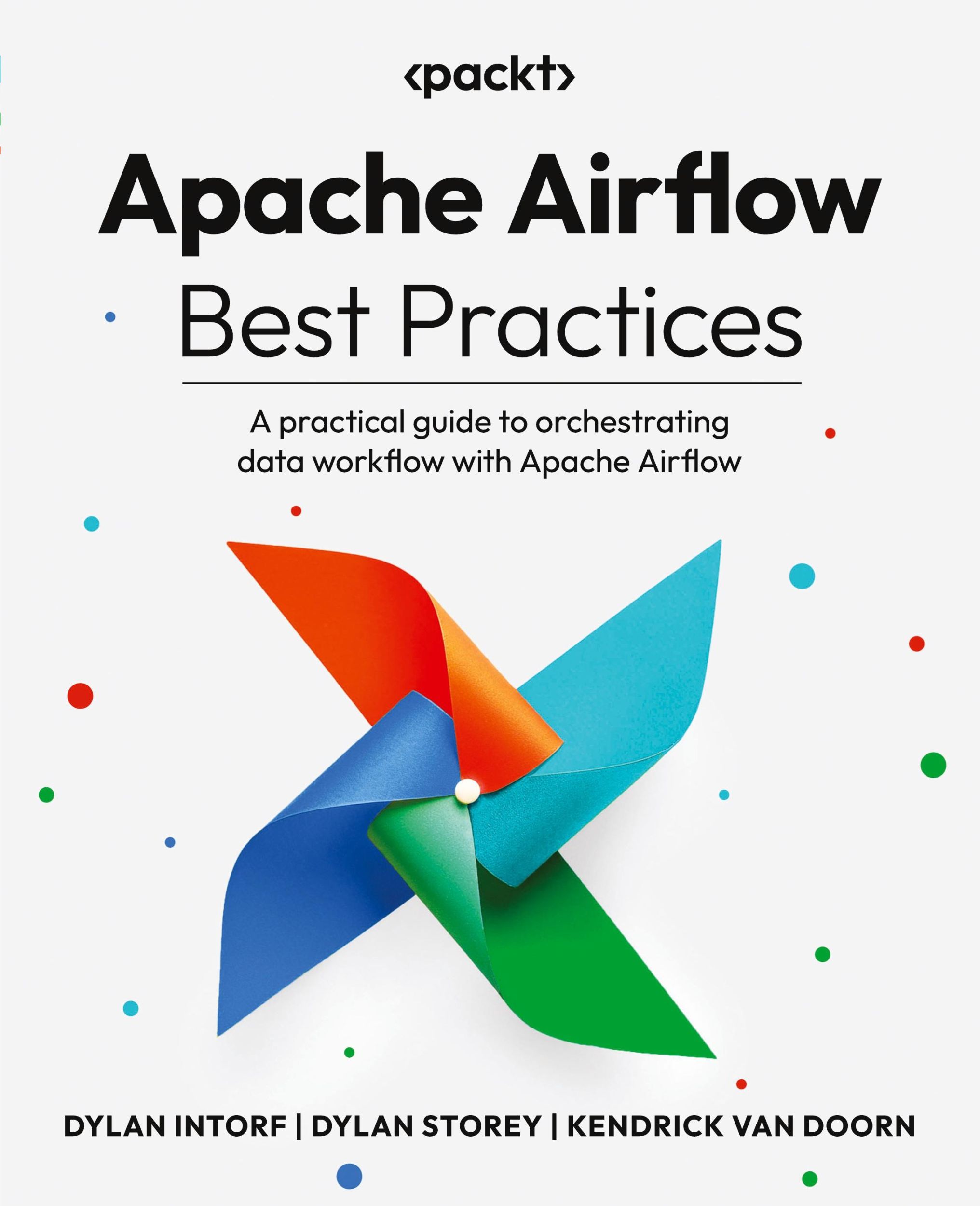 Cover: 9781805123750 | Apache Airflow Best Practices | Dylan Intorf (u. a.) | Taschenbuch