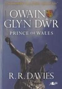 Cover: 9781847711274 | Owain Glyn Dwr - Prince of Wales | Prince of Wales | R R Davies | Buch