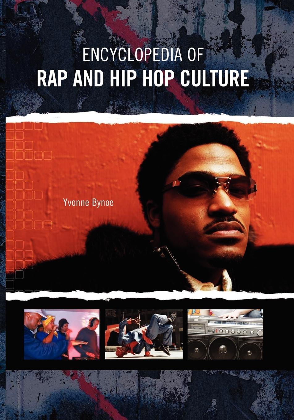 Cover: 9780313361906 | Encyclopedia of Rap and Hip Hop Culture | Yvonne Bynoe Knowles (u. a.)