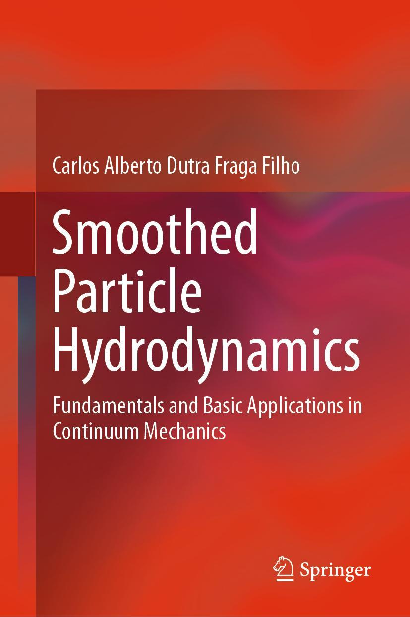 Cover: 9783030007720 | Smoothed Particle Hydrodynamics | Carlos Alberto Dutra Fraga Filho