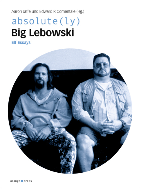 Cover: 9783936086522 | absolute(ly) Big Lebowski | Elf Essays | Aaron Jaffe (u. a.) | Buch