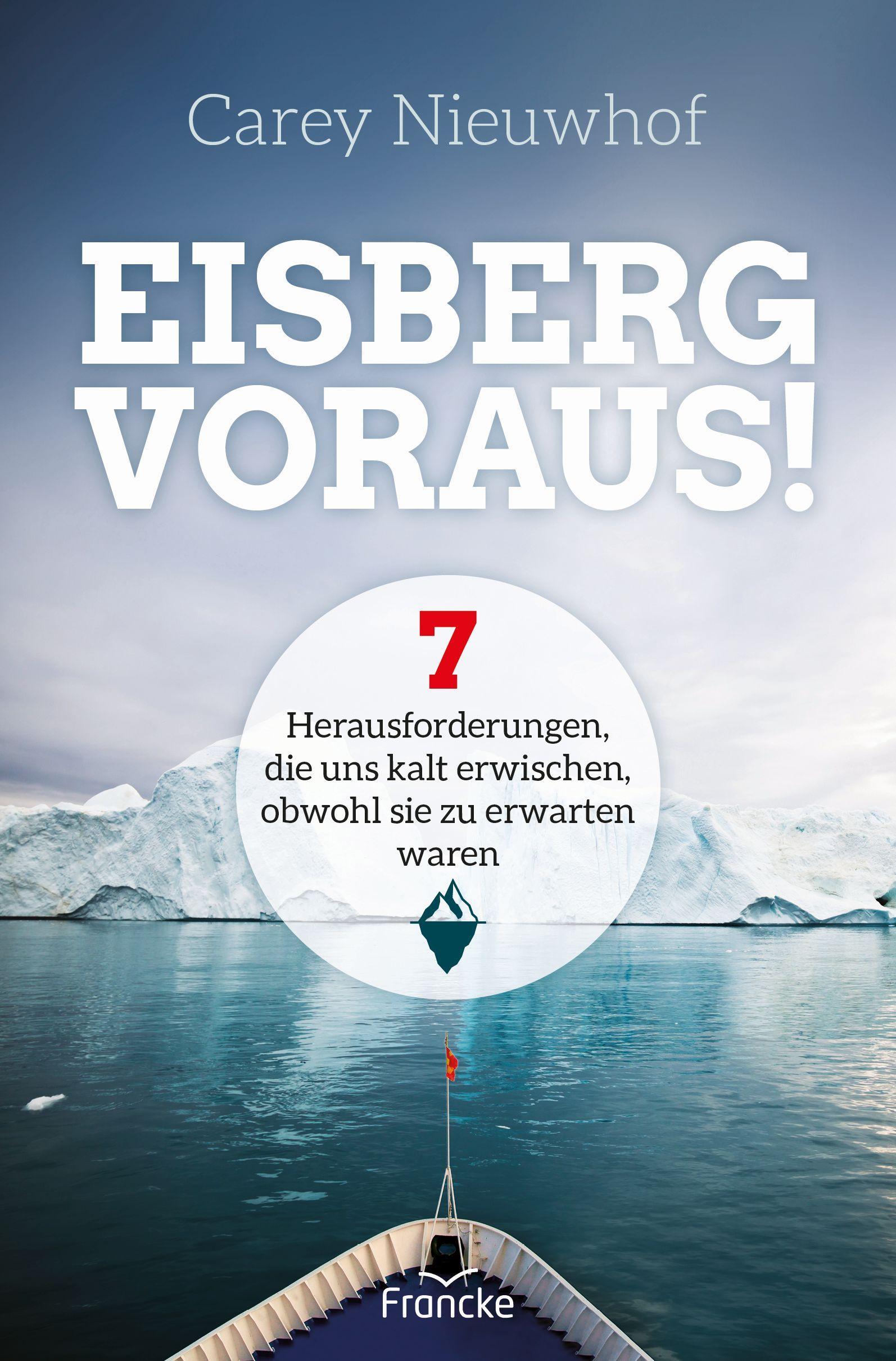 Cover: 9783963622359 | Eisberg voraus! | Carey Nieuwhof | Taschenbuch | 251 S. | Deutsch